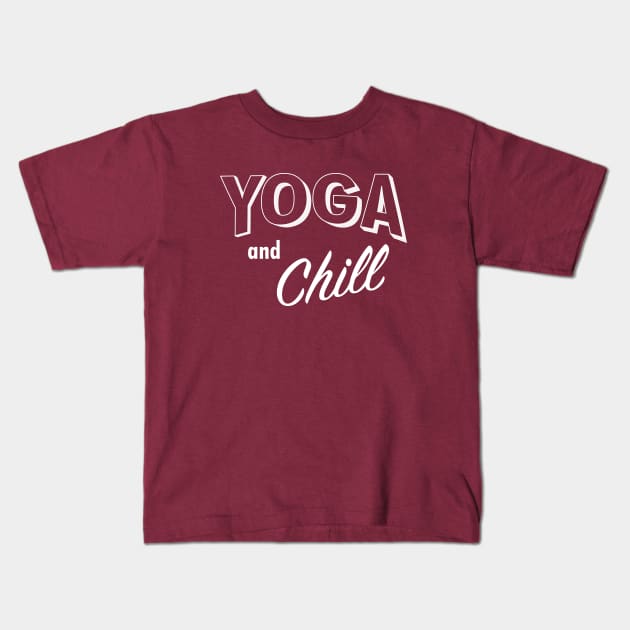 Yoga and Chill (Dark) Kids T-Shirt by Boho Haus